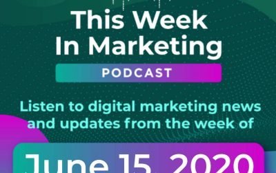 Digital Marketing Updates from the Week of June 15, 2020