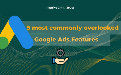 5 Google Ads Features You May Be Overlooking