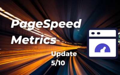 PageSpeed Metrics Updates